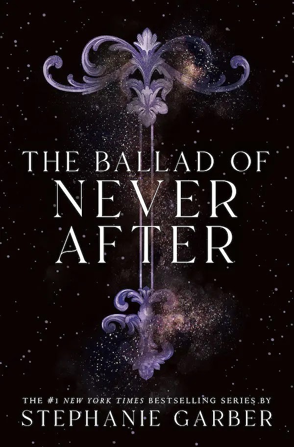 The Ballad of Never After | Stephanie Garber