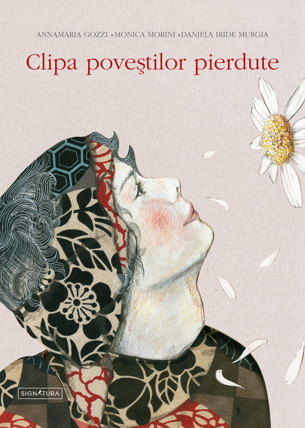 Clipa povestilor pierdute | Annamaria Gozzi, Monica Mortini