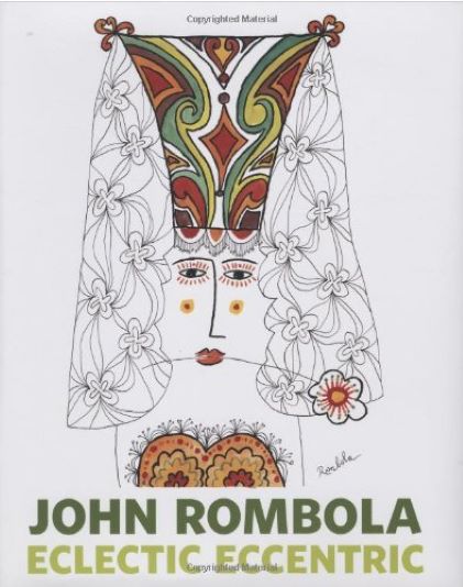 John Rombola: Eclectic Eccentric | John Rombola