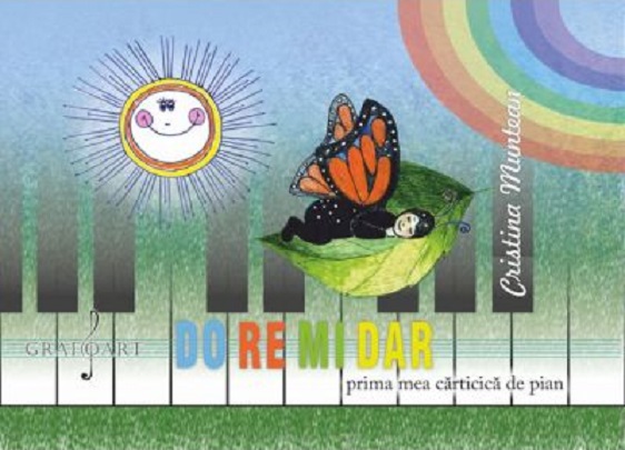 DOREMI DAR - Prima mea carticica de pian | Cristina Muntean