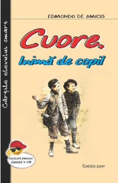 Cuore - Inima de copil | Edmondo de Amicis