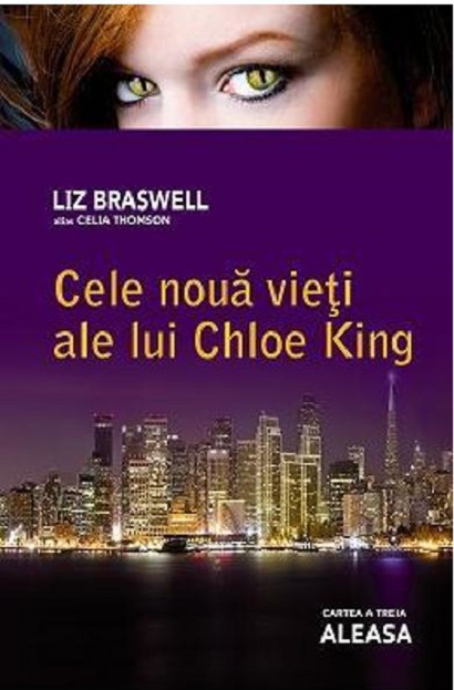 Cele noua vieti ale lui Chloe King | Liz Braswell