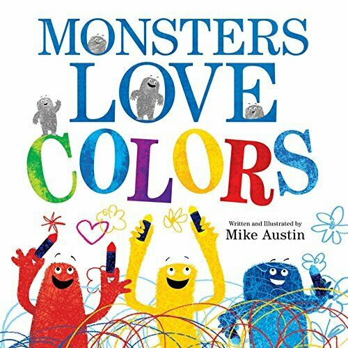 Monsters Love Colors | Mike Austin