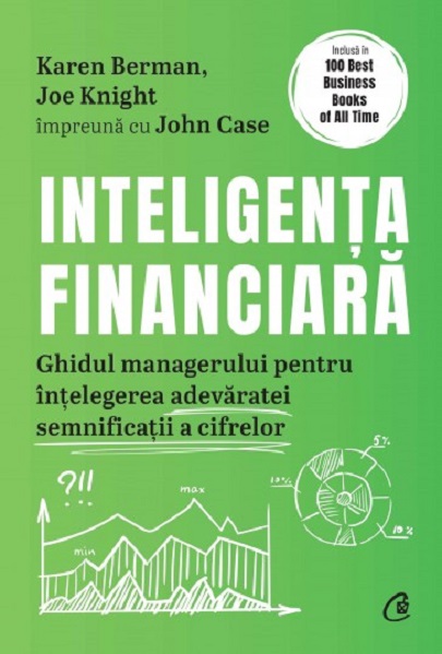 Inteligenta financiara | Karen Berman , Joe Knight , John Case