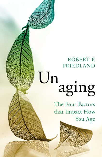 Unaging | Robert P. Friedland