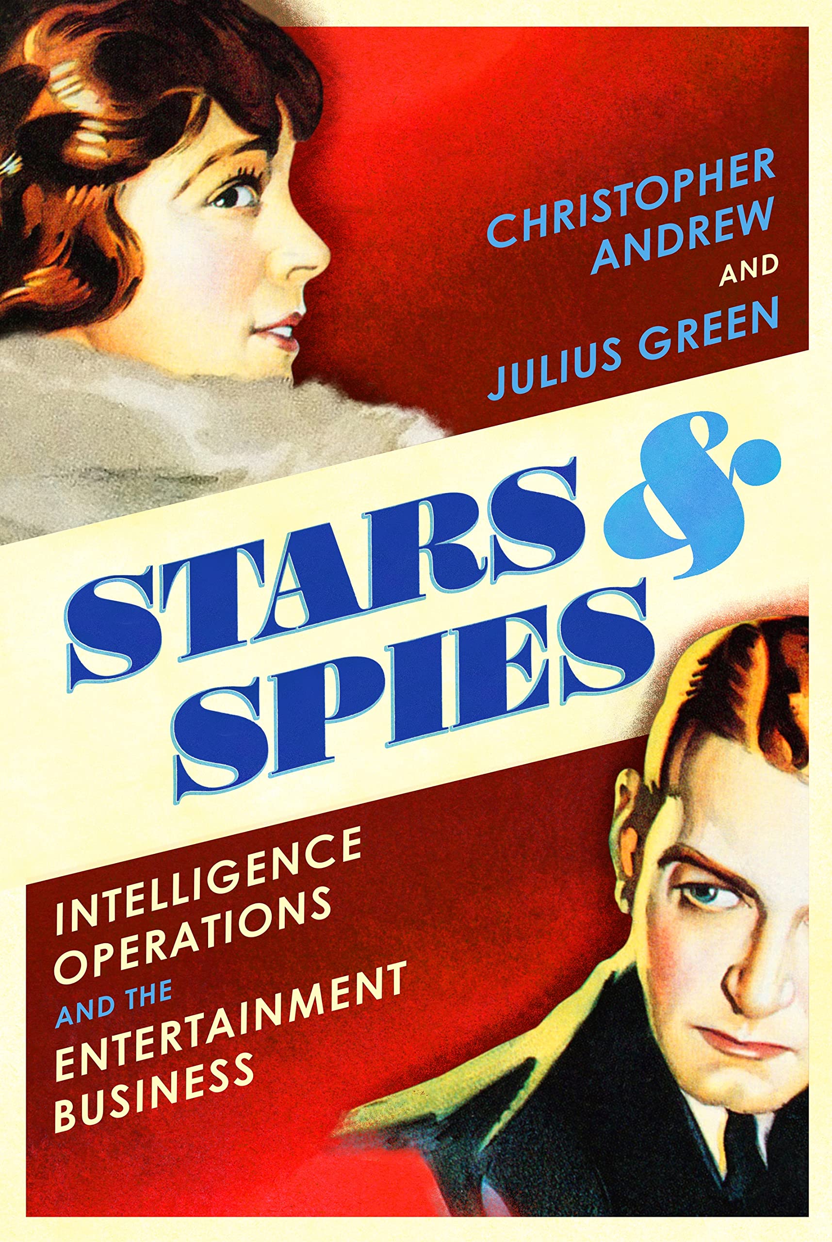 Stars and Spies | Christopher Andrew, Julius Green