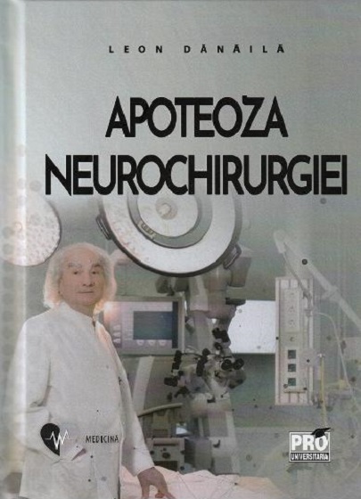 Apoteoza neurochirurgiei | Leon Danaila