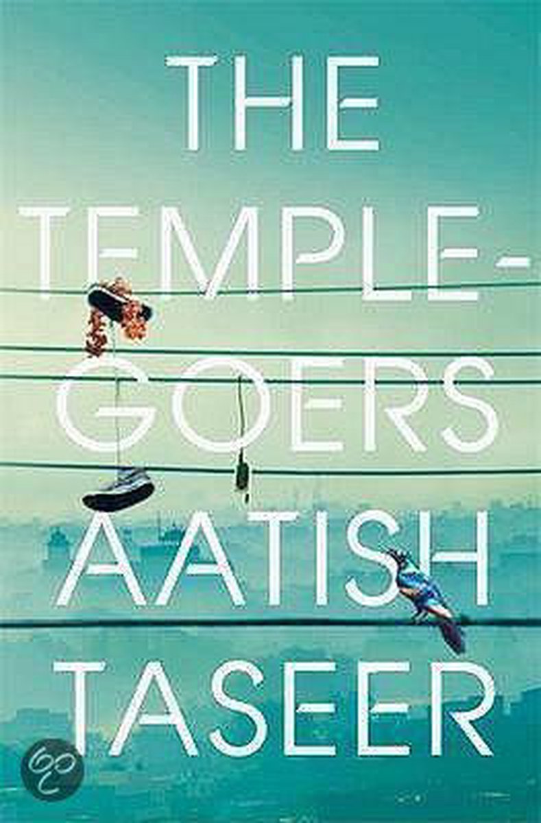 The Temple-goers | Aatish Taseer