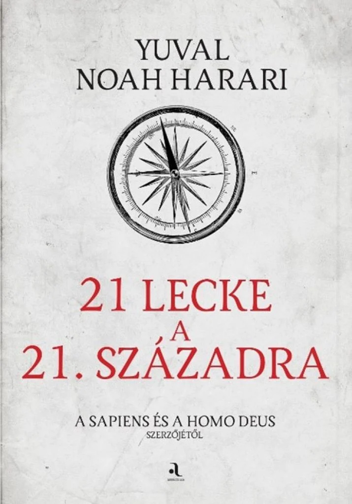 21 Lecke a 21. Szazadra | Yuval Hoah Harari