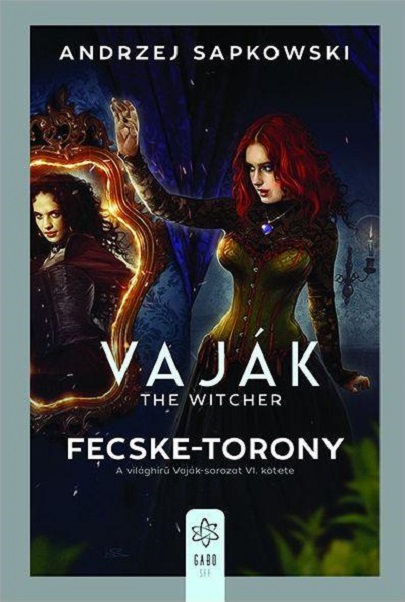 Vajak VI. - Fecske-torony | Andrzej Sapkowski