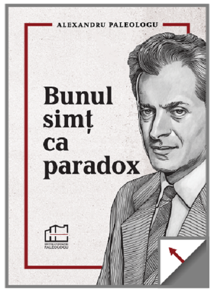 Bunul simt ca paradox | Alexandru Paleologu