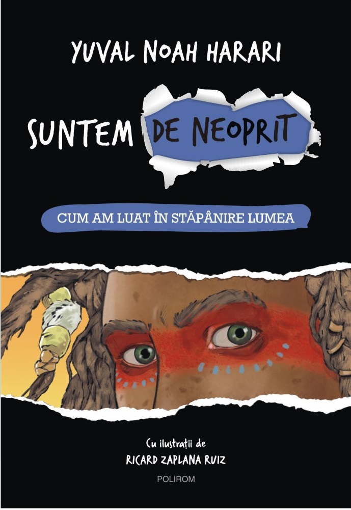 Suntem de neoprit | Yuval Noah Harari