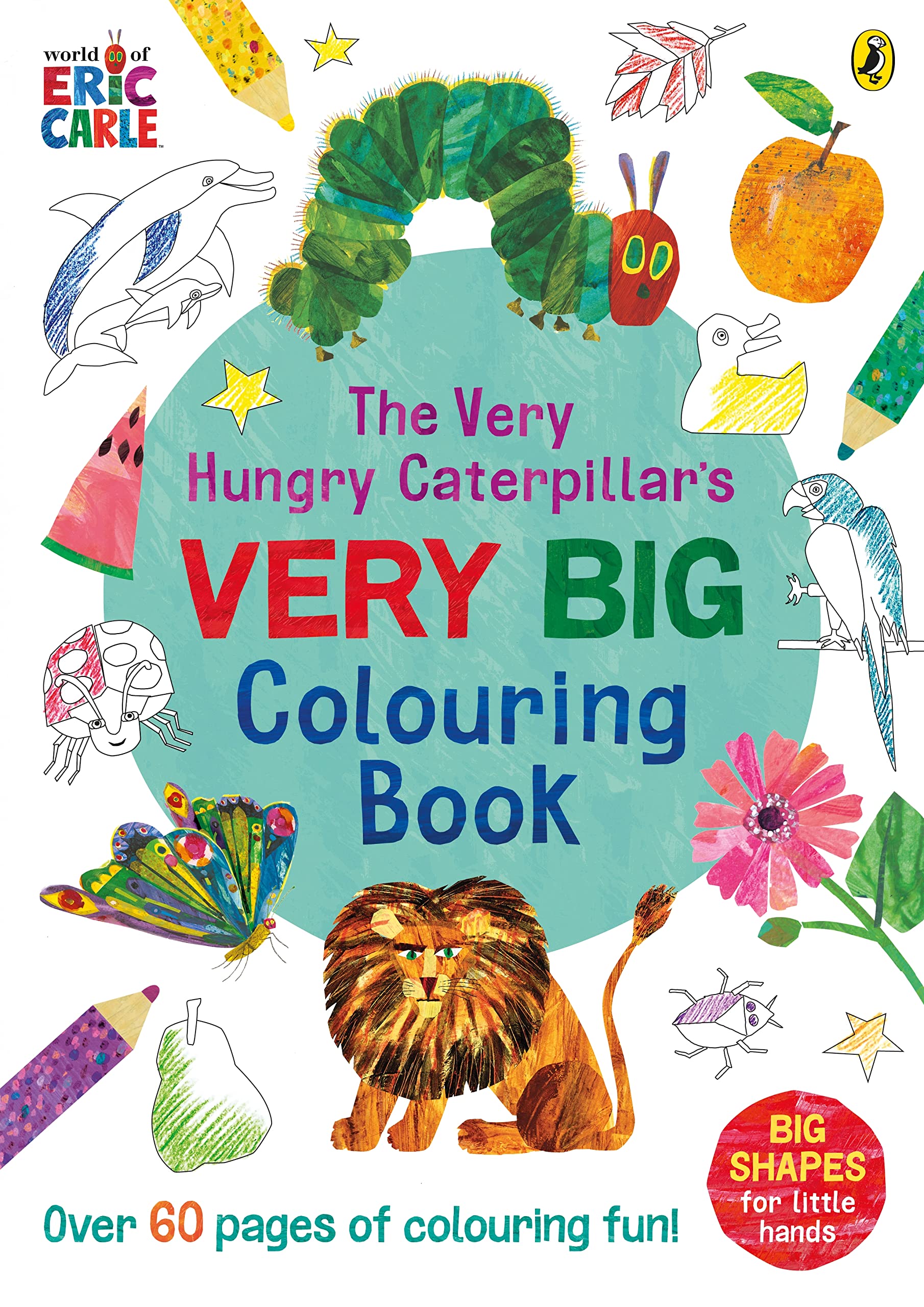 The Very Hungry Caterpillar\'s Very Big Colouring Book | Eric Carle