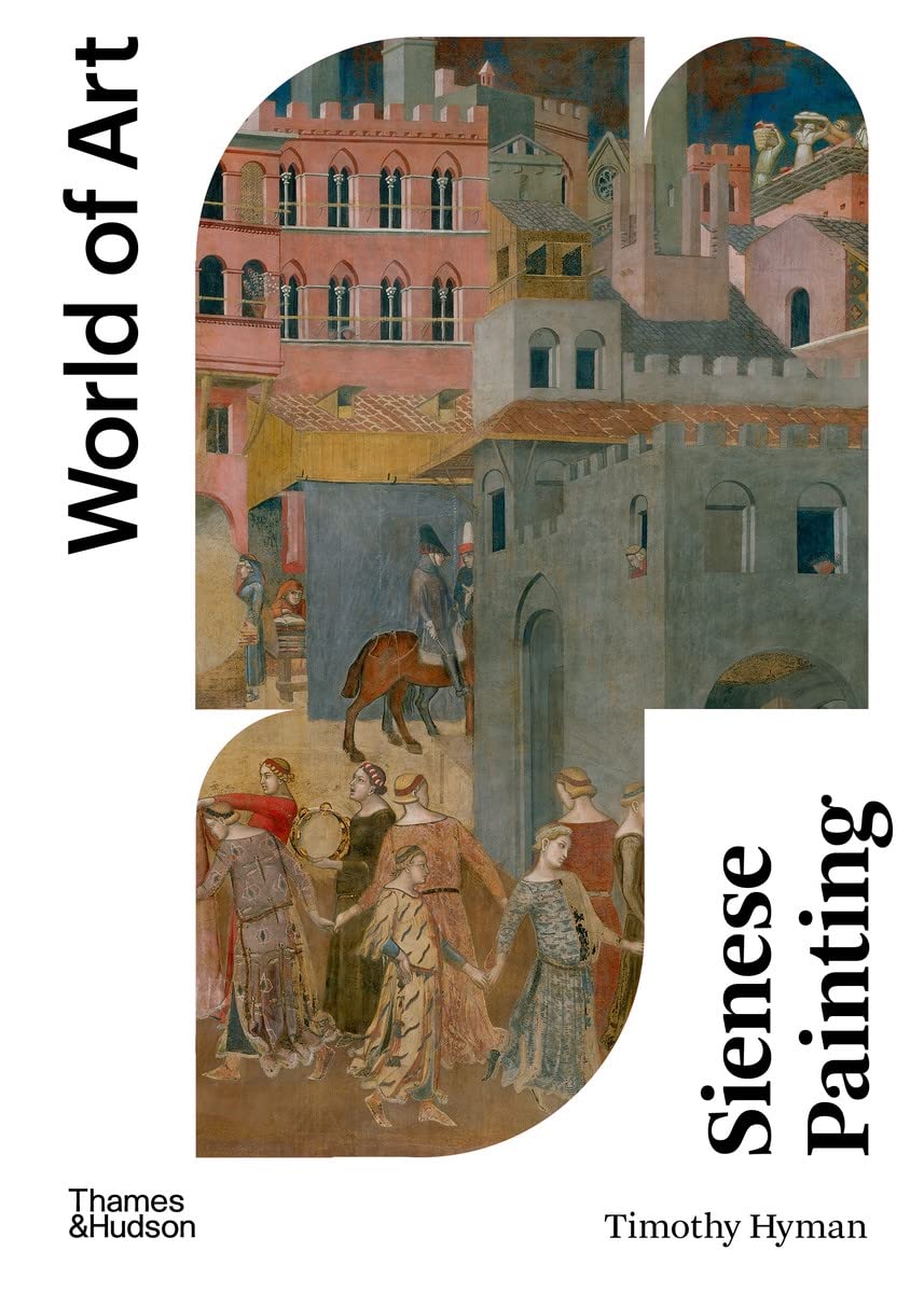 Sienese Painting | Timothy Hyman
