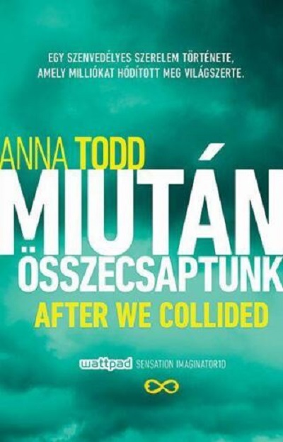 Miutan osszecsaptunk | Anna Todd