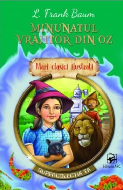 Minunatul vrajitor din Oz | L. Frank Baum