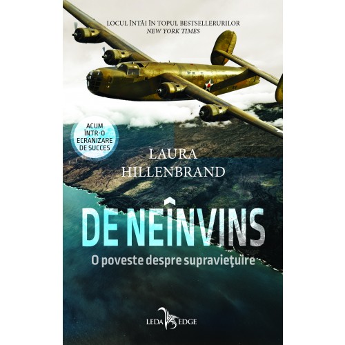 De neinvis. O poveste despre supravietuire | Laura Hillenbrand