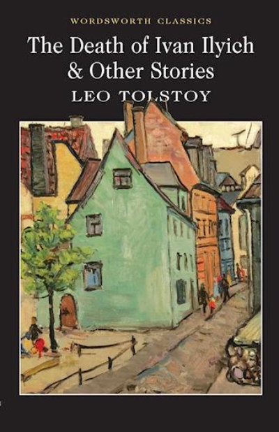 The Death of Ivan Ilyich & Other Stories | Leo Tolstoy image