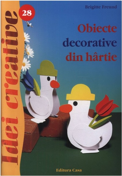 Obiecte decorative din hartie | Brigitte Freund carturesti.ro Carte
