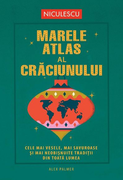 Marele atlas al Craciunului | Alex Palmer