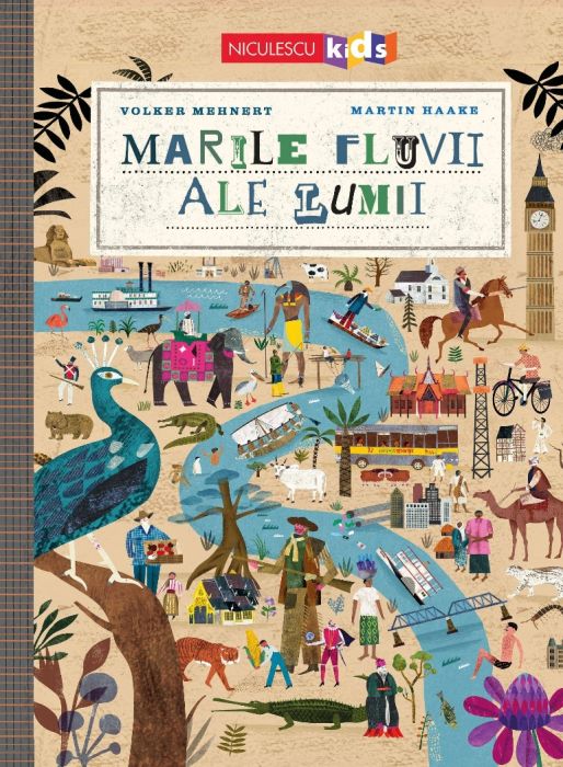Marile fluvii ale lumii | Volker Mehnert, Martin Haake