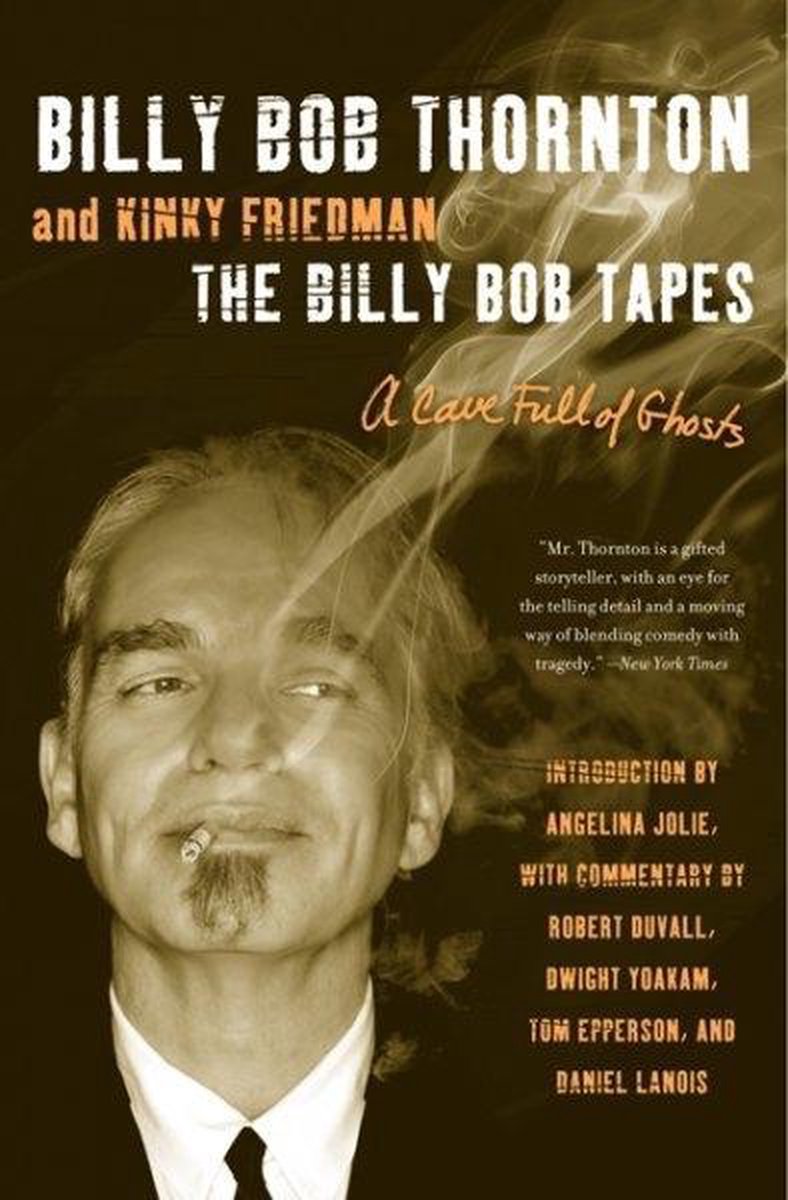 The Billy Bob Tapes | Kinky Friedman, Billy Bob Thornton