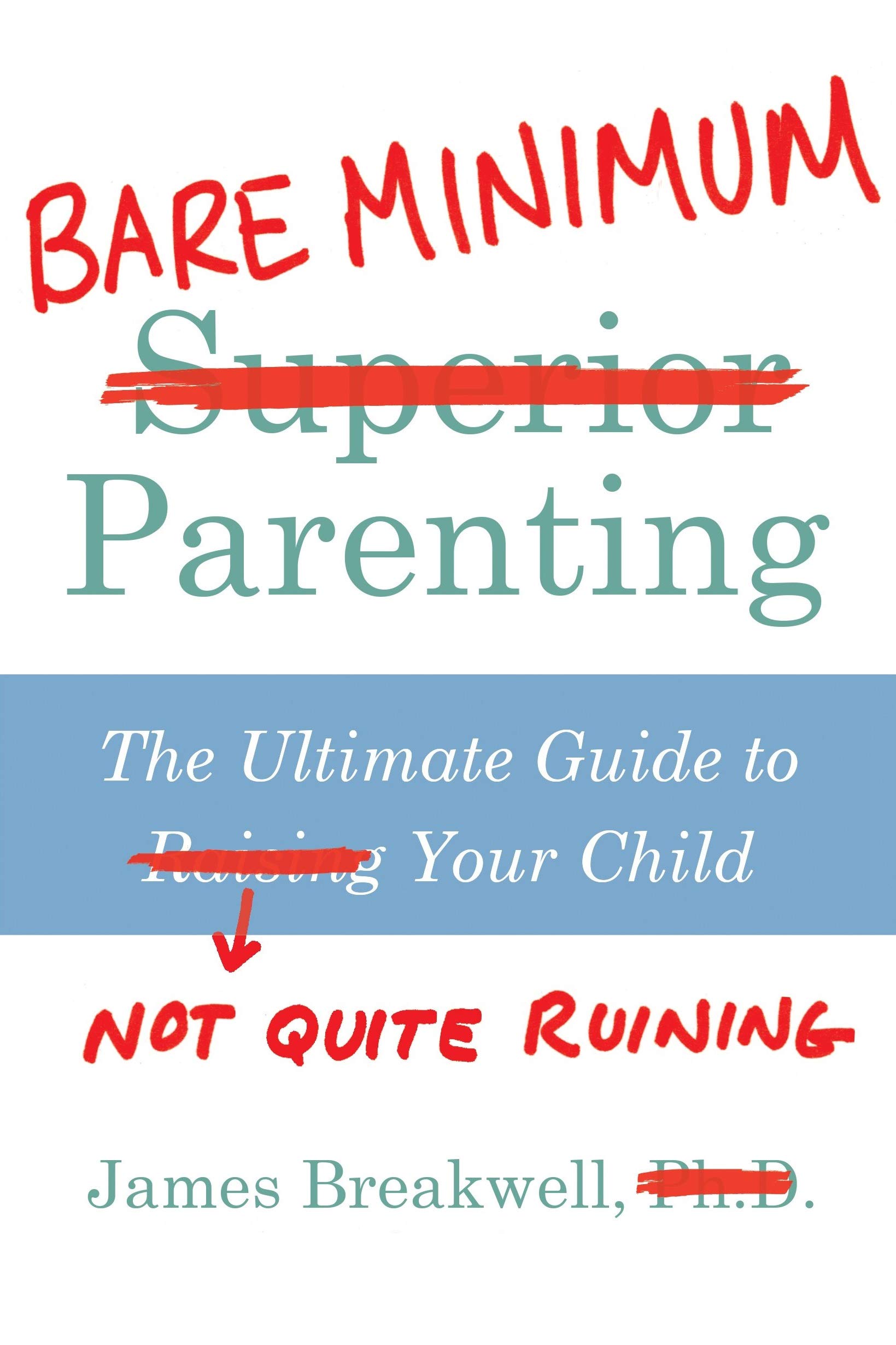 Bare Minimum Parenting | James Breakwell