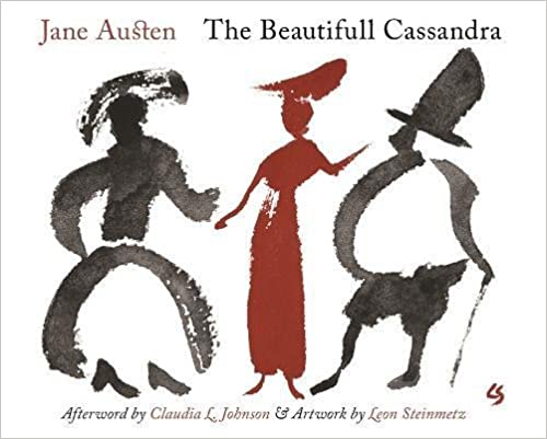 The Beautifull Cassandra: A Novel in Twelve Chapters | Jane Austen, Claudia L. Johnson