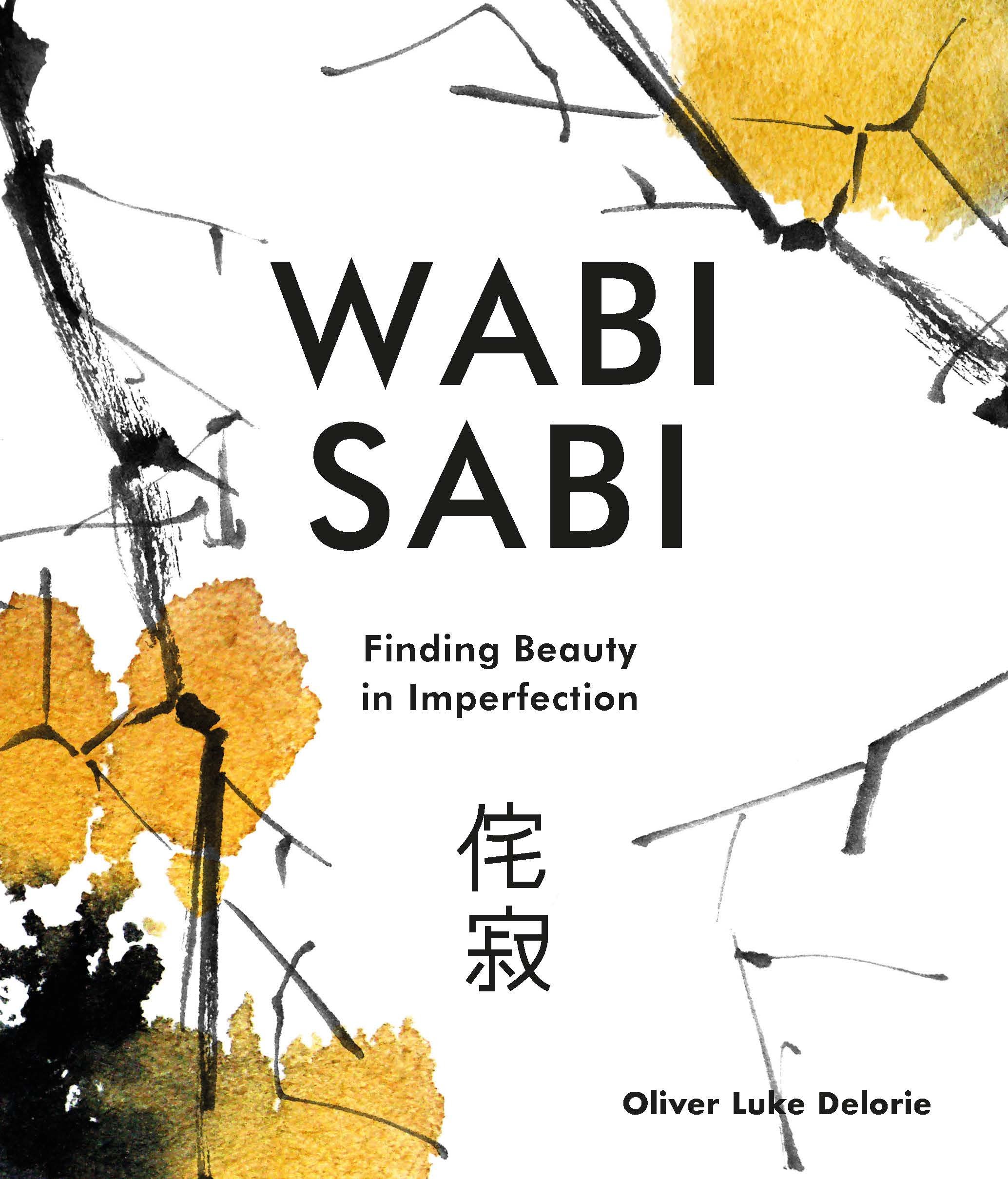 Wabi Sabi | Oliver Luke Delorie