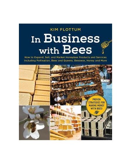 In Business with Bees | Kim Flottum