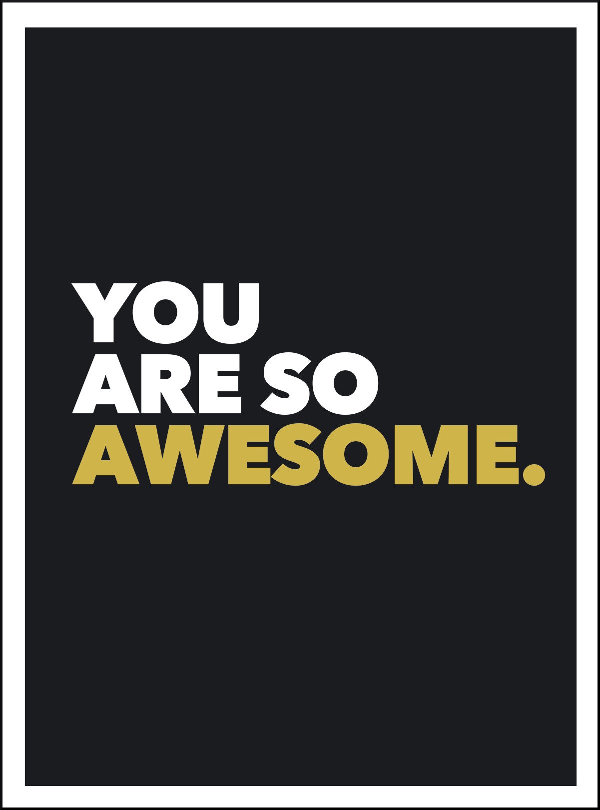 You Are so Awesome | Agatha Russell