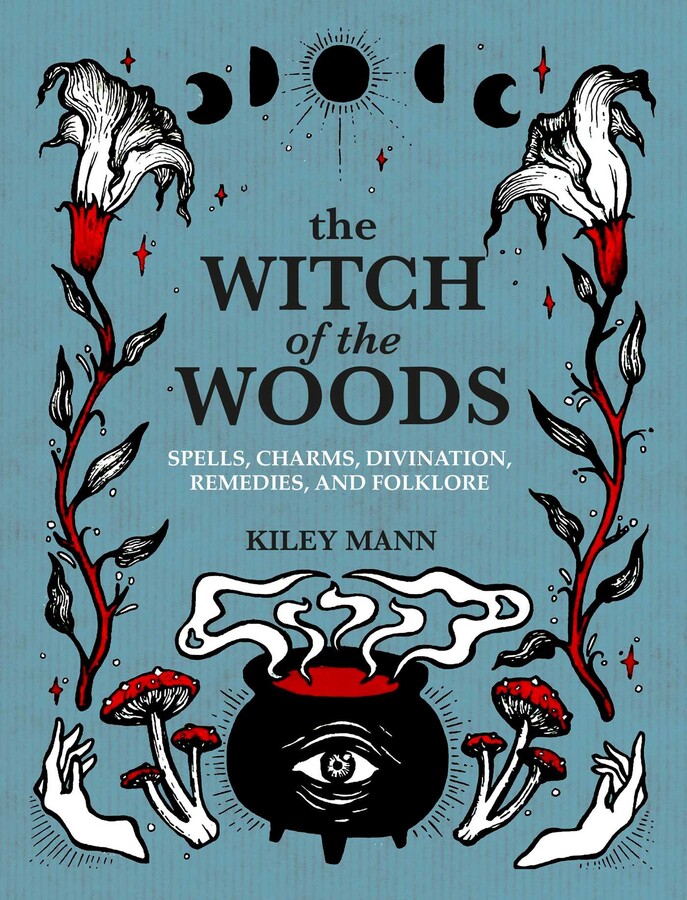 The Witch of The Woods | Kiley Mann