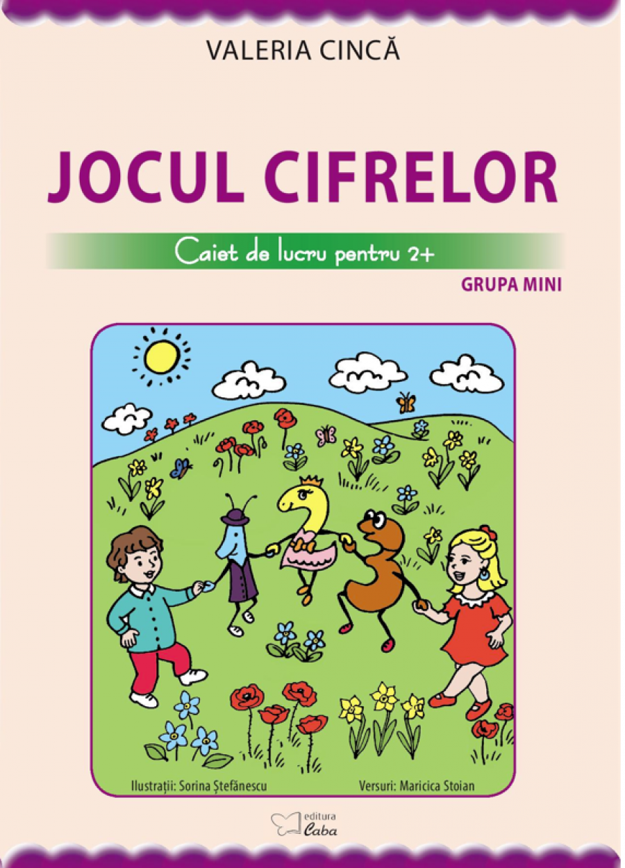 Jocul cifrelor. Caiet de lucru pentru 2+ ani | Valeria Cinca