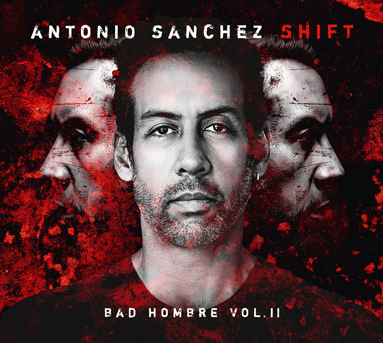 Shift (Bad Hombre Vol. II) - Vinyl | Antonio Sanchez