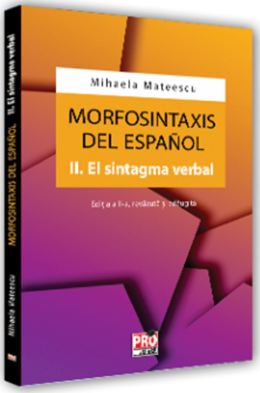 Morfosintaxis del Espanol. II. El sintagma verbal | Mihaela Mateescu
