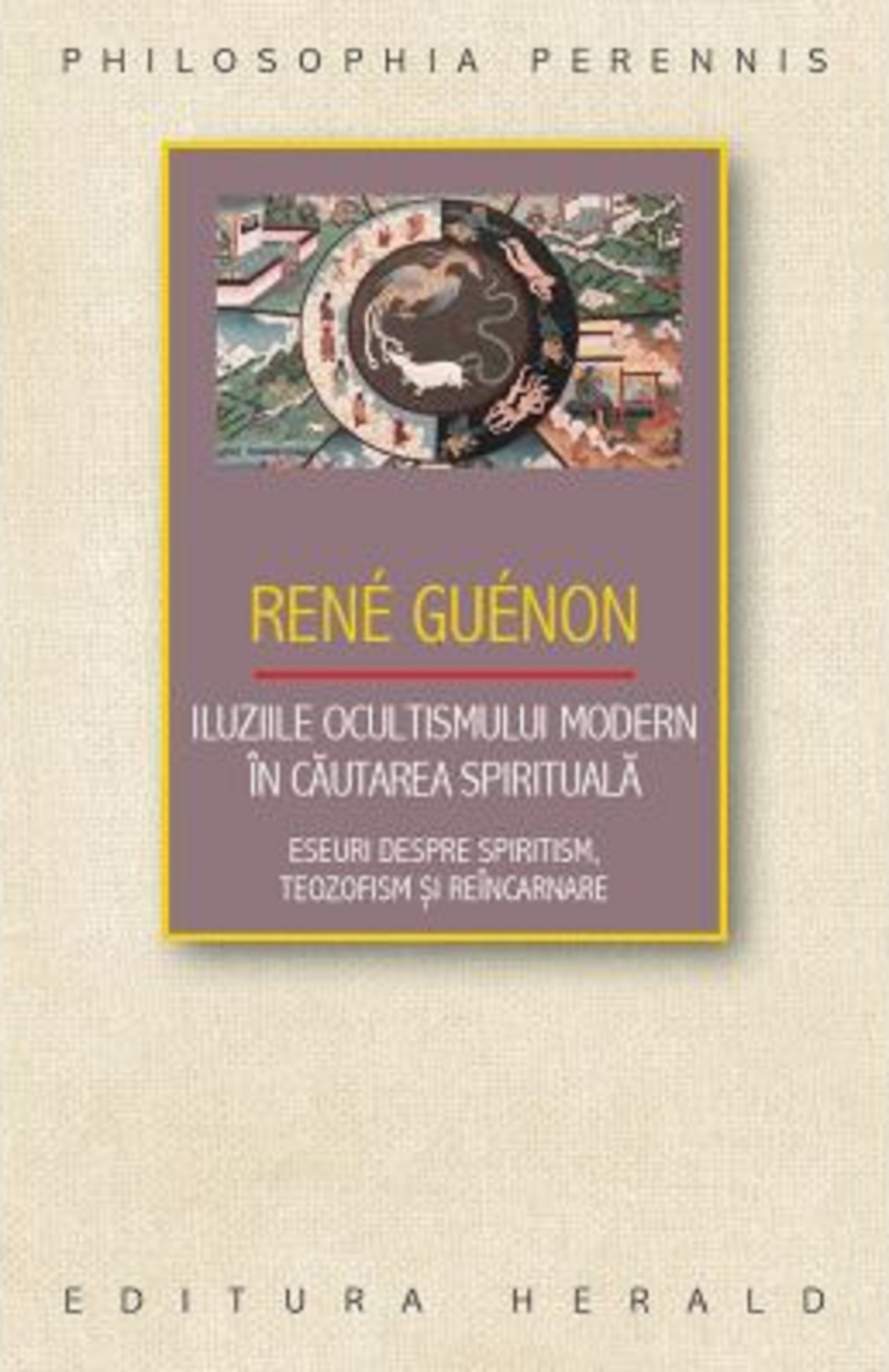 Iluziile ocultismului modern in cautarea spirituala | Rene Guenon
