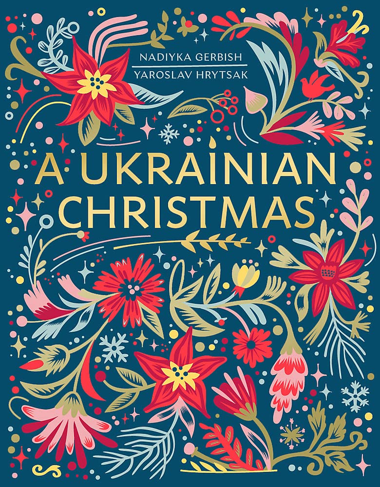 A Ukrainian Christmas | Nadiyka Gerbish, Yaroslav Hrytsak
