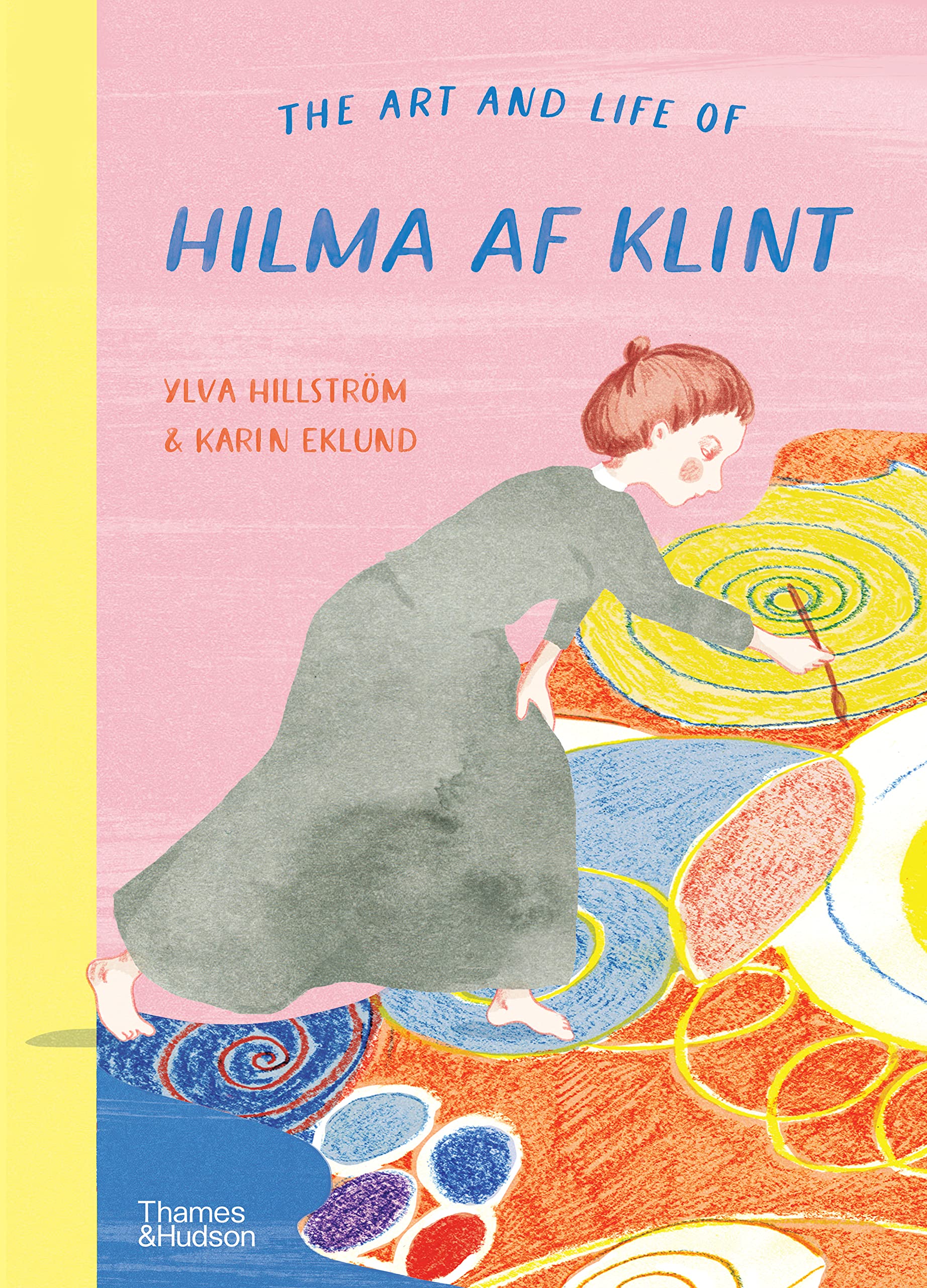 The Art and Life of Hilma af Klint | Ylva Hillstrom