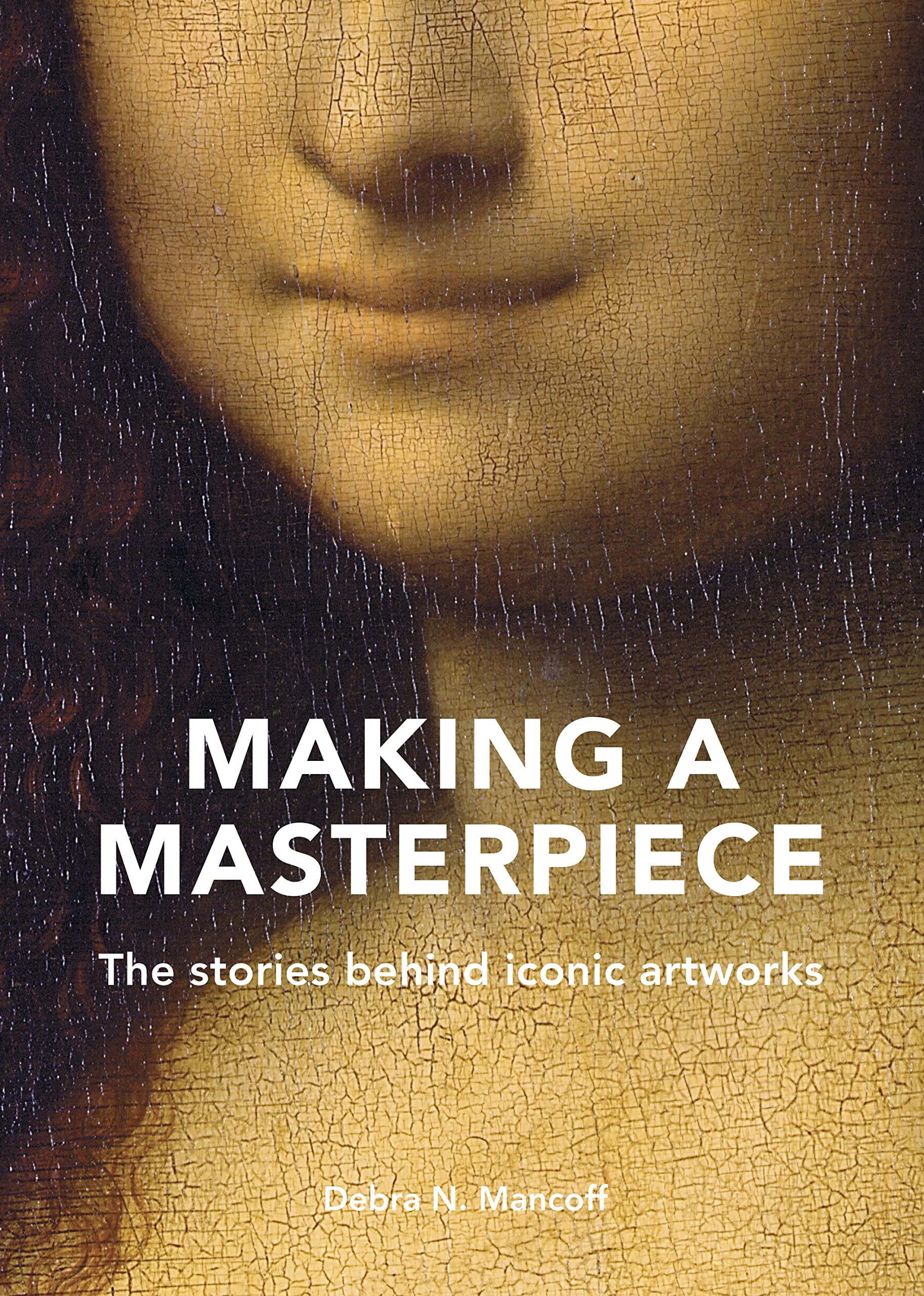 Making a Masterpiece | Debra N. Mancoff - 3 | YEO