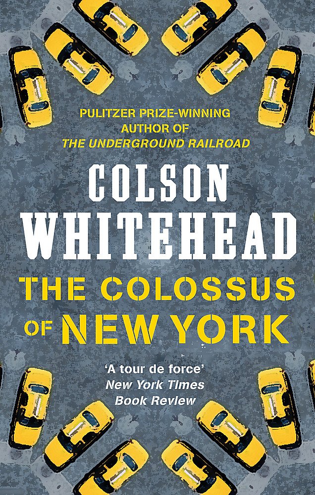 The Colossus of New York | Colson Whitehead