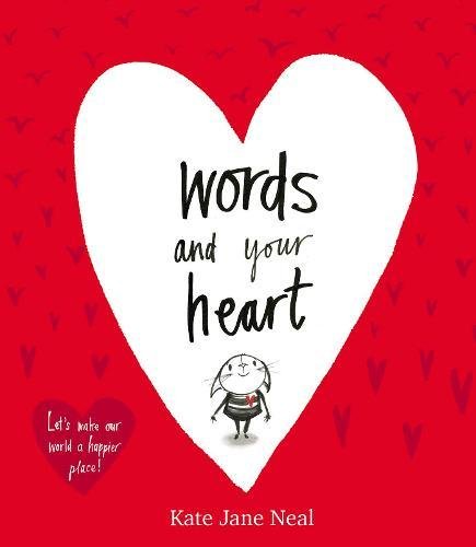 Words and Your Heart | Kate Jane Neal