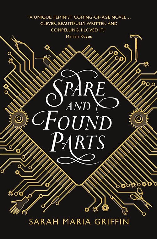 Spare and Found Parts | Sarah Maria Griffin