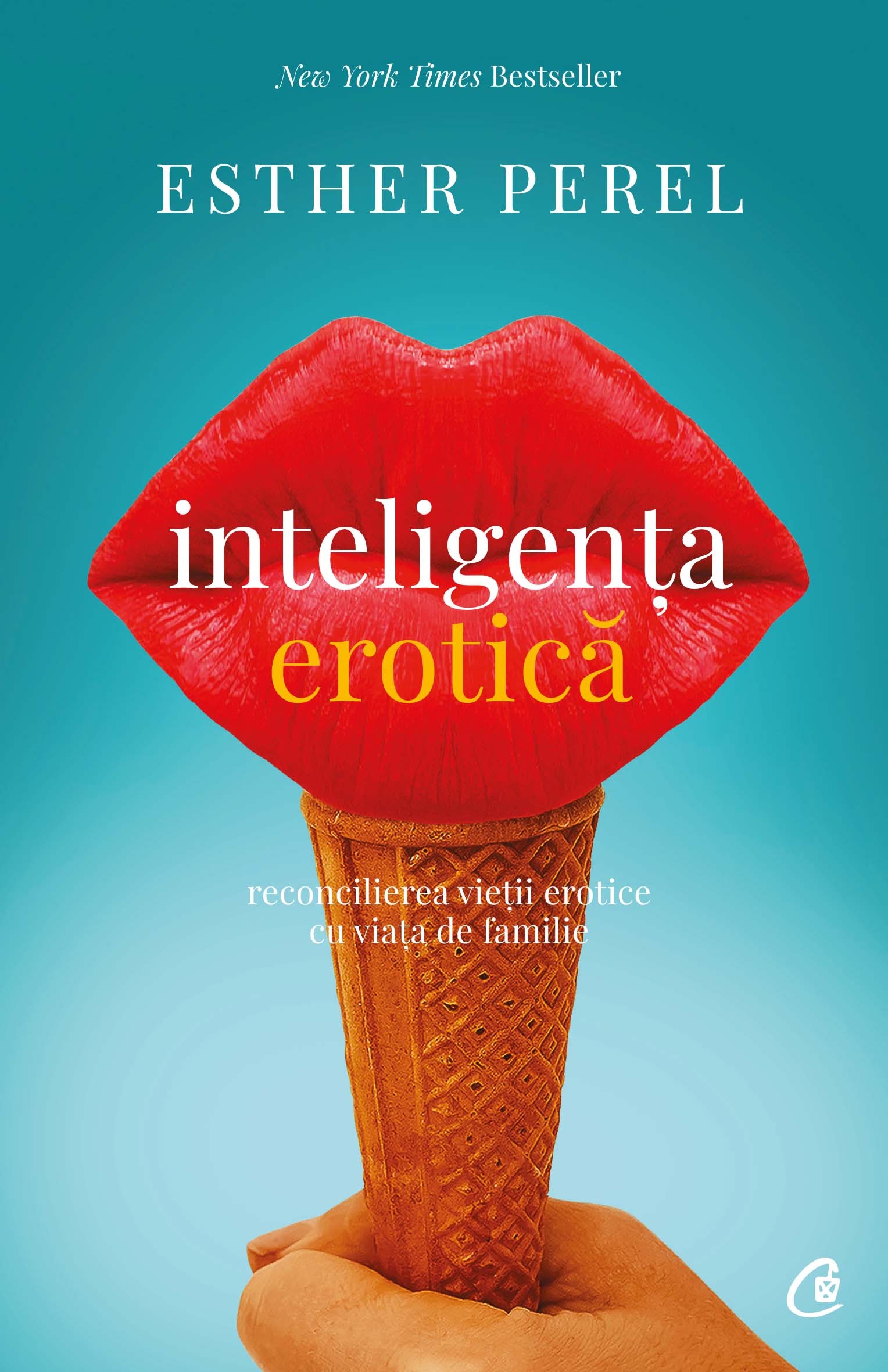 Inteligenta erotica | Esther Perel carturesti.ro poza noua