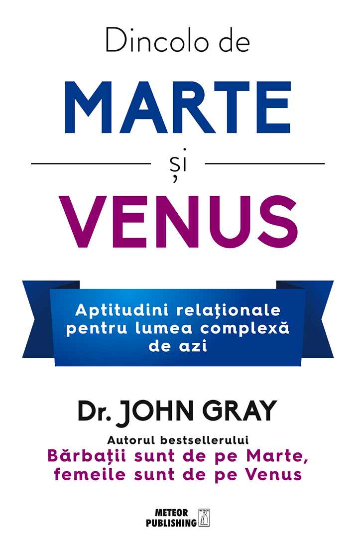 Dincolo de Marte si Venus | Dr. John Gray