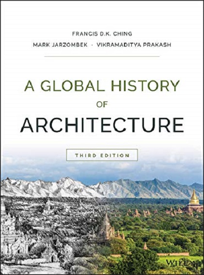 A Global History of Architecture | Francis D. K. Ching, Mark M. Jarzombek, Vikramaditya Prakash