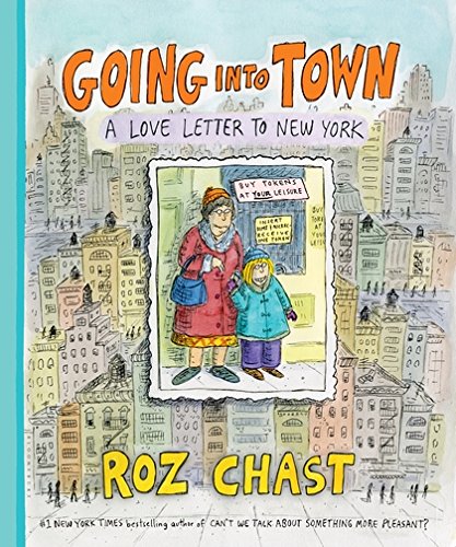 Going into Town - A Love Letter to New York | Roz Chast