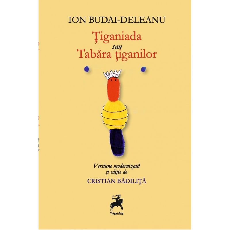 Tiganiada sau Tabara tiganilor | Ion Budai-Deleanu carturesti.ro