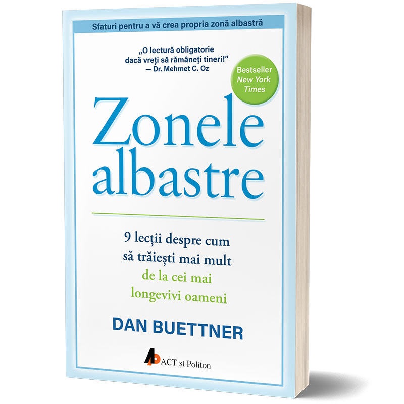 Zonele albastre | Dan Buettner Act si Politon poza noua