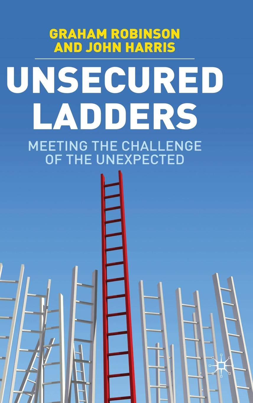 Unsecured Ladders | Graham Robinson, John Harris