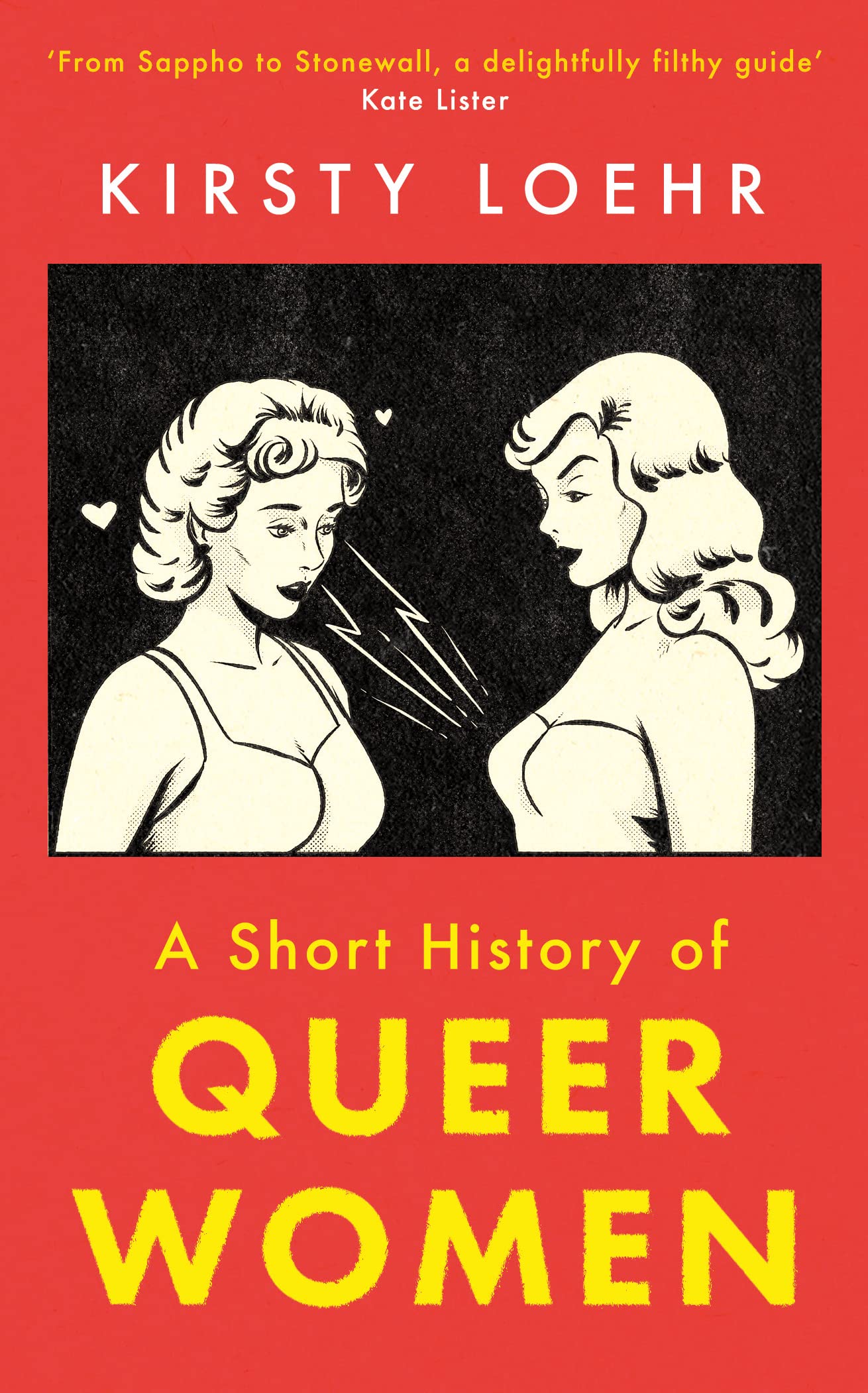 A Short History of Queer Women | Kirsty Loehr